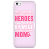 My Hero Is My Mom Phone Case