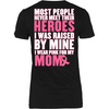 I Was Raised By My Hero - Mom