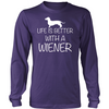 Life is Better With A Wiener