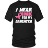 I Wear Pink for my Daughter