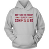 LIMITED EDITION "You Must Be Confused" tee