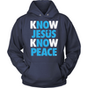 Know Jesus Know Peace; No Jesus No Peace