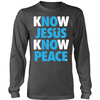 Know Jesus Know Peace; No Jesus No Peace