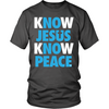 Know Jesus Know Peace; No Jesus No Peace