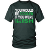 You Would Be Cooloer Is You Were Irish