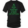 I'm Irish & Keeping Calm Is Not an Option