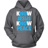 Know Jesus Know Peace; No Jesus No Peace