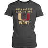 When Was The Last Time U Won?