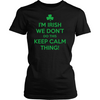 I'm Irish. We Don't Do This Calm Thing