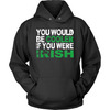 You Would Be Cooloer Is You Were Irish