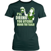 I'll Drink You B****es Under The Table